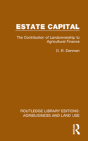 Estate Capital: The Contribution of Landownership to Agricultural Finance 1032486260 Book Cover