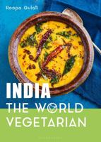 India: the World Vegetarian 1472971965 Book Cover