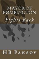 Mayor of PØmpington: Fights Back 1973859777 Book Cover