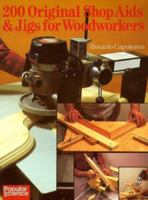 200 Original Shop Aids & Jigs For Woodworkers 0806965827 Book Cover