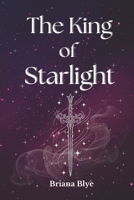The King of Starlight B0G5XW69DH Book Cover
