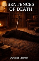 Sentences of Death (The Daniel Somerset Series) B0GFDS917W Book Cover