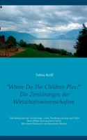Where Do The Children Play? (German Edition) 3746056667 Book Cover