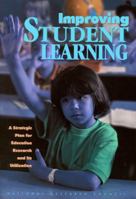Improving Student Learning: A Strategic Plan for Education Research and Its Utilization 0309064899 Book Cover