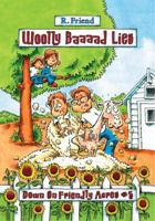 Woolly Baaad Lies - Down on Friendly Acres #5 - Seeds of Honesty 0983008906 Book Cover