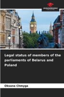 Legal status of members of the parliaments of Belarus and Poland 3330845570 Book Cover