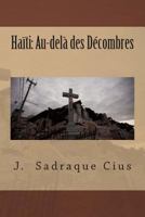 Ha�ti: Au-del� des D�combres 1499206054 Book Cover