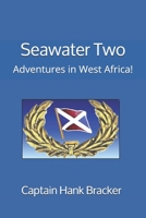 Seawater Two: Adventures in West Africa! B086PPCQM3 Book Cover