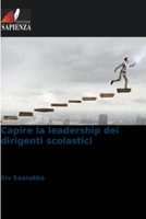 Capire la leadership dei dirigenti scolastici 6205606895 Book Cover