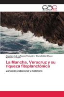 La Mancha, Veracruz y su riqueza fitoplanctónica 620213576X Book Cover