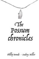 The Possum Chronicles 1723913294 Book Cover