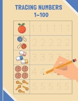 Number Tracing Book For Preschoolers 1-100: Tracing Numbers 1-100 for Kindergarten, Toddlers, and Kids Ages 3-5. B09T35B5PF Book Cover