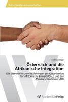 Österreich und die Afrikanische Integration 363963389X Book Cover