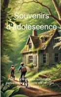 Souvenirs D'Adolescence (French Edition) B0DJ1KSG82 Book Cover