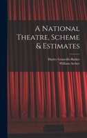 Scheme and Estimates for a National Theatre 1141790483 Book Cover