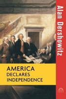 America Declares Independence 0471264822 Book Cover