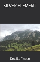 Silver Element 1494745380 Book Cover