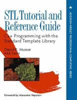 STL Tutorial and Reference Guide: C++ Programming with the Standard Template Library (2nd Edition)