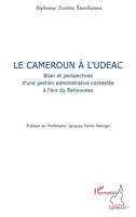 Le Cameroun à l'UDEAC: Bilan et perspectives d'une gestion administrative contestée à l'ère du Renouveau 2296544649 Book Cover