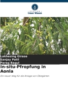 In-situ-Pfropfung in Aonla: Ein neuer Weg für die Anlage von Obstgärten 6205820897 Book Cover