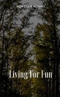 Living For Fun 9358368586 Book Cover