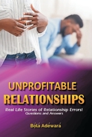 Unprofitable Relationship: Healing the broken hearted ... 50 Questions and Answers 978588788X Book Cover