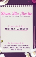 Dear Biz Bestie: Letters to Aspiring Entrepreneurs B0BJ486T2M Book Cover
