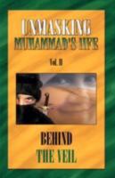 Unmasking Muhamad's Life 1602668884 Book Cover