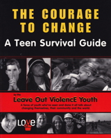 The Courage To Change : A Teen Survival Guide 189676441X Book Cover