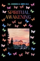 Spiritual awakening: A complete guide to understand your SPIRITUAL AWAKENING process, with all the practices you need for SHADOW WORK and INNER CHILD HEALING. B0H8R8PZ7D Book Cover