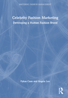 Celebrity Fashion Marketing: Developing a Human Fashion Brand 1032007338 Book Cover