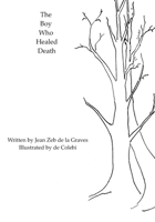 The Boy Who Healed Death B089LYN41G Book Cover