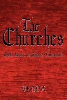 The Churches: God's House or Satan's Tabernacle 1434312046 Book Cover