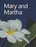 Mary and Martha: Senior reader study bible reading in extra-large print for memory care with reminiscence questions and coloring activities 1729011764 Book Cover