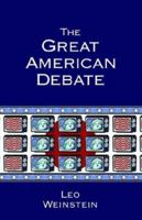 The Great American Debate 141342211X Book Cover