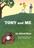 Tony and Me 0397315074 Book Cover