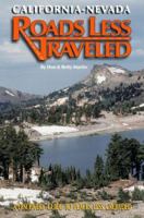 California-Nevada Roads Less Traveled: A Discovery Guide to Places Less Crowded 0942053281 Book Cover