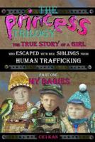 The Princess Trilogy, Book 1: My Babies 1718637551 Book Cover