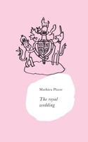 The royal wedding B0D5GX92BC Book Cover