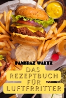 Das Rezeptbuch Für Luftfrritter 1803500557 Book Cover