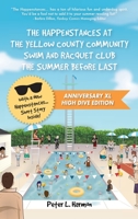 The Happenstances at the Yellow County Community Swim and Racquet Club the Summer Before Last 163393148X Book Cover