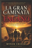 La Gran Caminata del Engaño: El acuerdo que cambió para siempre la historia de Pennsylvania (Spanish Edition) B0GZKCPCNM Book Cover