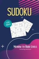 Sudoku Book for Adults: 250+ Ambitious Puzzles | Medium to Hard | With Solutions | Vol. 1 B0BW31G4ZY Book Cover
