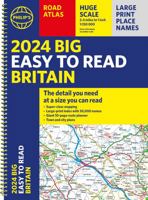2024 Philip's Big Easy to Read Britain Road Atlas 184907626X Book Cover