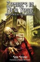 Zombies in New York and Other Bloody Jottings 1845838645 Book Cover