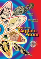 Introducing Captain Atom: Ditko at Charlton 1945307390 Book Cover