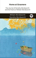 Home at Grasmere: The Journal of Dorothy Wordsworth and the Poems of William Wordsworth 9357248986 Book Cover