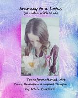 Journey to a Lotus: Painting by Della Burford 0969561199 Book Cover