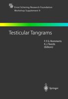 Testicular Tangrams: 12th European Workshop on Molecular and Cellular Endocrinology of the Testis 3540432558 Book Cover