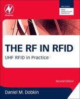 The RF in RFID: Passive UHF RFID in Practice 0123945836 Book Cover